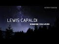 [VOSTFR] Lewis Capaldi Someone You Loved +LYRICS thumbnail 1