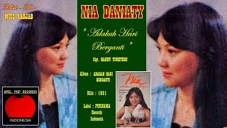 Download lagu NIA DANIATY - ' ADAKAH HARI BERGANTI ' 1981 - VOL. 2 (Cipt. HANNY TUHETERU) - HD AUDIO mp3