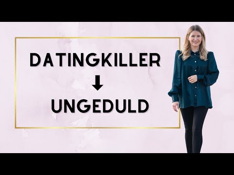 Datingkiller - Ungeduld | Datingtipps