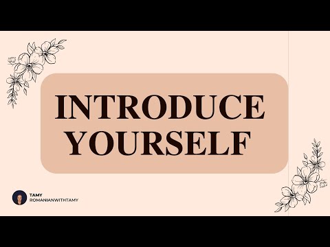 ROMANIAN LANGUAGE: Introduce yourself