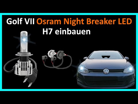 Golf VII vFL Osram Night Breaker LED H7 einbauen