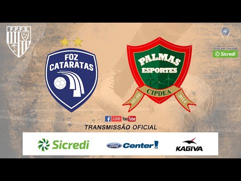 CAMPEONATO PARANAENSE SICREDI SÉRIE OURO 2020 - FOZ CATARATAS X PALMAS ESPORTE - TRANSMISSÃO OFICIAL