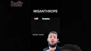🗣 « c’est quoi un misanthrope ? »