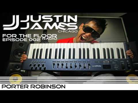 For The Floor Radio Episode 002 - Justin James (Chicago) // FULL DOWNLOAD INCLUDED!