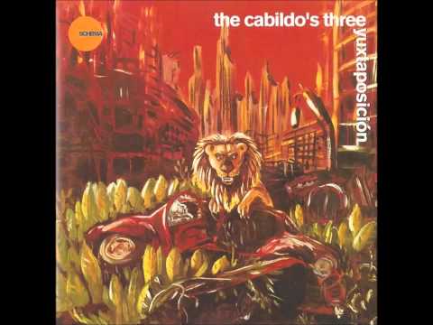 Cabildo's Three - Yuxtaposicion