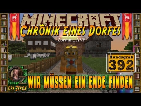 MINECRAFT ZEIT - Chronik eines Dorfes #392 - Wir müssen ein Ende finden [HD+Deutsch]
