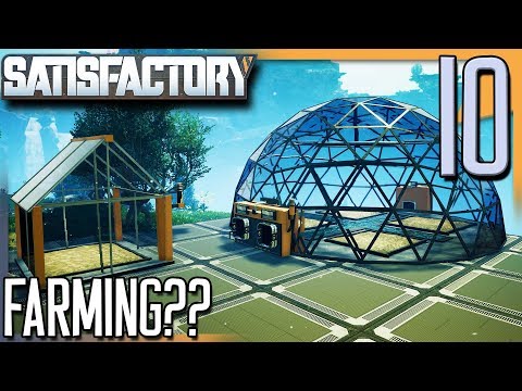 FARMING IN SATISFACTORY?! | Satisfactory Gameplay/Let's Play S2E10