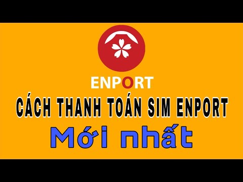 CÁCH THANH TOÁN SIM ENPORT MOBILE MỚI NHẤT