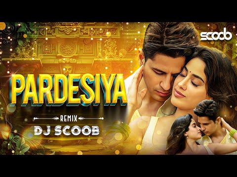 Full Bass Pardesiya Remix - Param Sundari | DJ Scoob Hindi Love Song