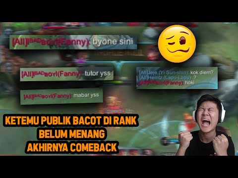 RANKED KETEMU PUBLIK BACOT PADAHAL BELUM MENANG ! KITA COMEBACKIN - Mobile Legends