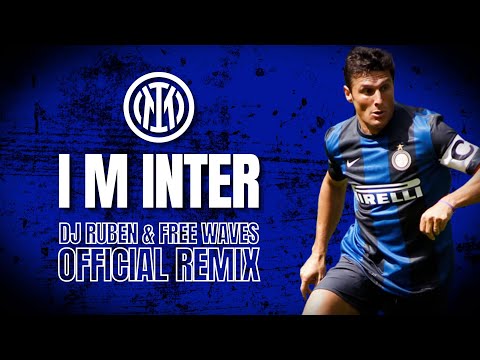 I M INTER (Dj Ruben & Free Waves Official Remix) (Video Lyric)