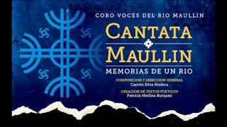 preview picture of video 'XI.- Canción  - Voz del Río - Cantata Maullín: Memorias de un Río'