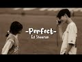 Perfect Ed Sheeran Speed Up Lyrics