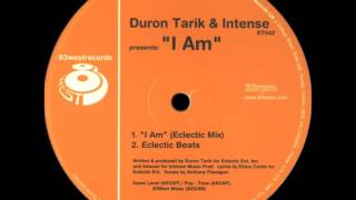 Duron Tarik & Intense - I Am (Eclectic Mix)