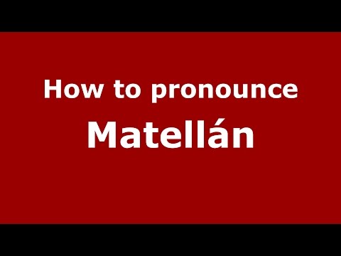 How to pronounce Matellán (Argentine Spanish/Argentina) - PronounceNames.com