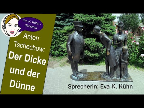 "Der Dicke und der Dünne" von Anton Tschechow / Lustige Geschichte / Kurzgeschichte Hörbuch