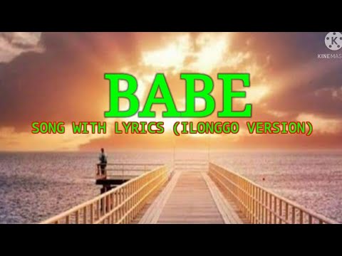 BABE-BEST ILONGGO SONGS