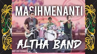 Download lagu ALTHA BAND - MASIH MENANTI [ Mini Album VOL. 2 ] mp3