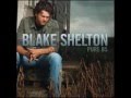 I Have Been Lonely -  lyrics   Blake Shelton