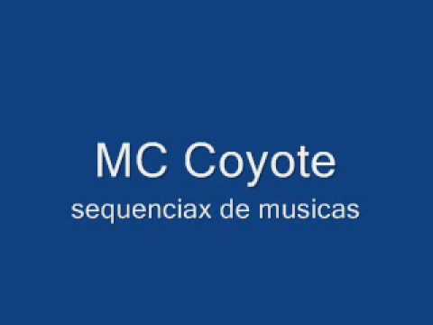 mc coyote _ Sequencia de musicas do Meno que se foi .