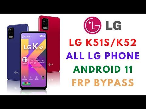 ALL LG 2021 SECURITY (K51S/K52) FRP BYPASS , ANDROID 11 , EASY METHOD
