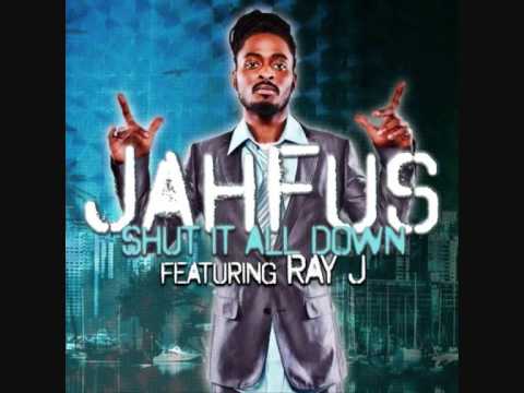R&B - Shut It All Down - Jahfus Feat. Ray J