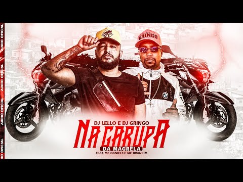 DJ Lello & DJ Gringo - Na Garupa Da Magrela - Mc Daniels Feat. Mc Brankim