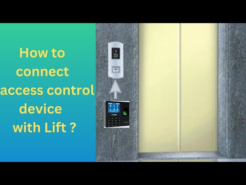 How to connect access control device with Lift | Lift Access control