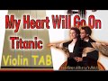 My Heart Will Go On - Titanic - Violin - Play Along Tab Tutorial