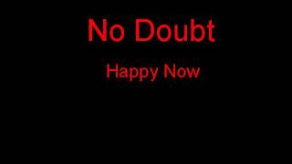 No Doubt Happy Now + Lyrics