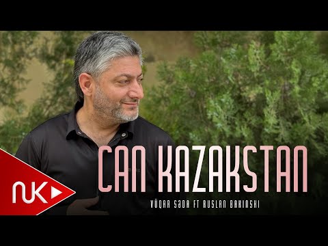 Vuqar Seda Ft Ruslan Bakinski  Can Kazakstan 2024🇦🇿🤝🇰🇿