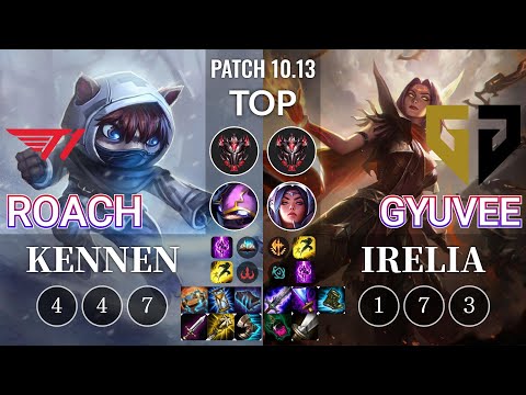 T1 Roach Kennen vs GEN gyuvee Irelia Top - KR Patch 10.13
