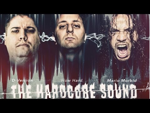 D-Version, How Hard, Mario Morbid - The Hardcore Sound (Original Mix) [Preview]