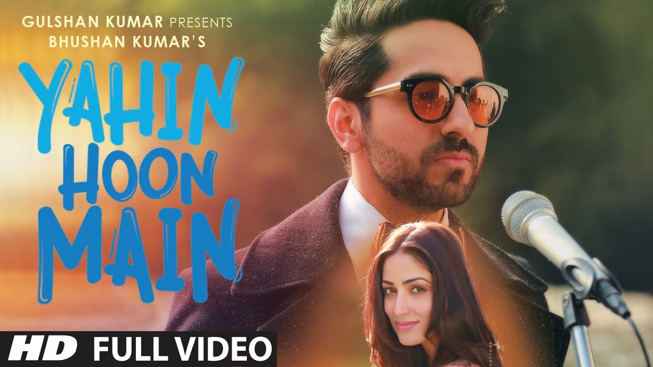 Yahi Hu Mai Lyrics | Yahin Hoon Main | Ayushmann Khurrana | Rochak Kohli, Ayushmann Khurrana