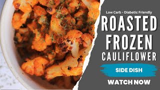Roasted Frozen Cauliflower Recipe | Air Fryer or Oven Method
