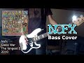 Nofx - Glass War [Bass Cover]