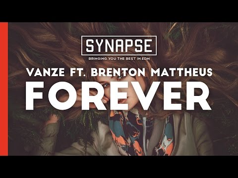 Vanze ft. Brenton Mattheus - Forever [Free]