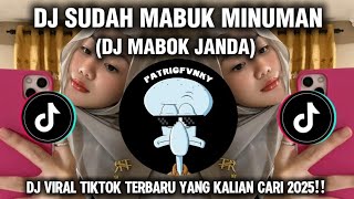 Download lagu DJ SUDAH MABUK MINUMAN DI TAMBAH MABUK JUDI ll DJ MABOK JANDA BOOTLEG REMIX VIRAL TIKTOK 2025💔 mp3