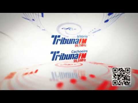 Vinheta Tribuna FM Vitória 99,1 MHz Tribuna FM Cachoeiro 99,9 MHz