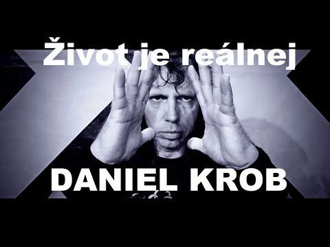 Daniel Krob - Život je reálnej (Official Video)
