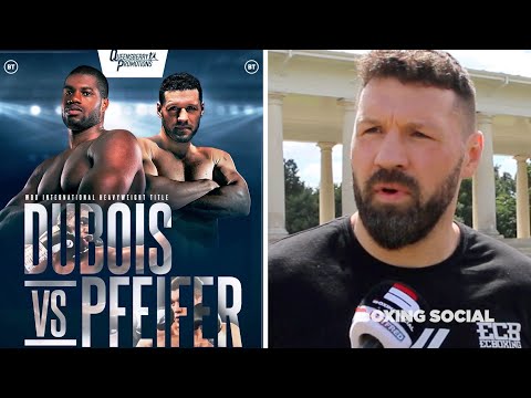 "DUBOIS IS MAKING A MISTAKE IF HE OVERLOOKS OUR FIGHT!" ERIK PFEIFER ON DANIEL DUBOIS CLASH, JOYCE