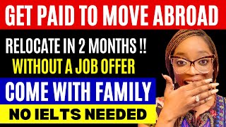 RELOCATE ABROAD FOR FREE WITH YOUR FAMILY | Apply Before it Closes