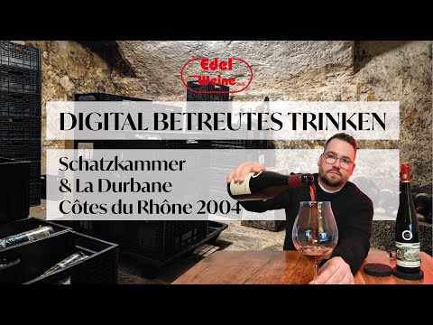 Digital Betreutes Trinken Folge 1: Schatzkammer & Côtes du Rhône 2004, La Durbane by Edel Weine GmbH