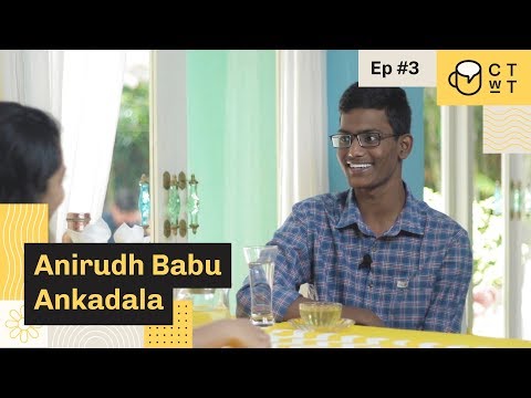 CTwT E03 - JIPMER 2018 Topper Anirudh Babu Ankadala AIR 1 | NEET AIR 8