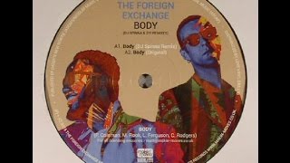 The Foreign Exchange - Body (DJ Spinna Galactic Soul Remix)