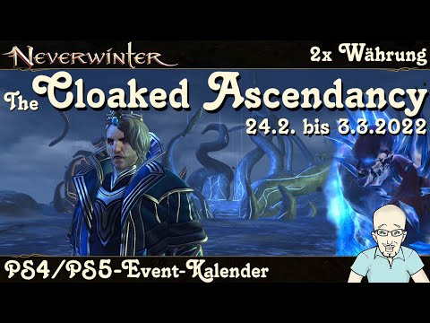 NEVERWINTER: Event-Kalender 2x Währung The Cloaked Ascendancy - 24.2.bis 3.3.2022 – PS4/PS5 deutsch