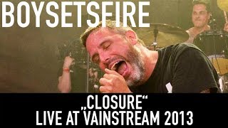 BOYSETSFIRE | Closure | Official Livevideo | Vainstream 2013