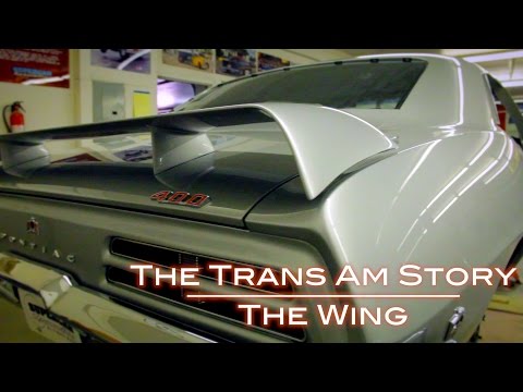 The Trans Am Story: The Wing