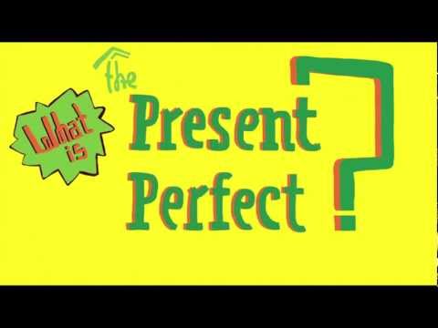 Understanding The Present Perfect