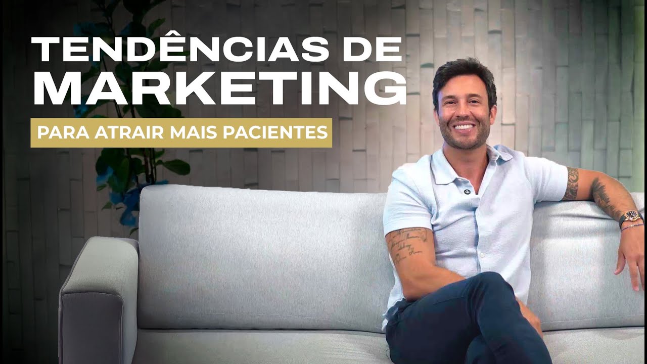 3 PRINCIPAIS TENDÊNCIAS DE MARKETING PARA CLÍNICAS E CONSULTÓRIOS